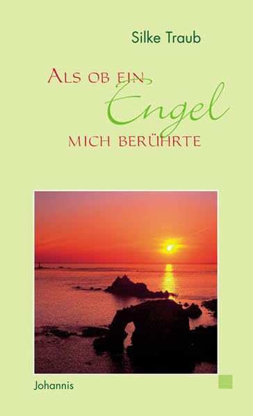 Als ob ein Engel mich berührte (Johannis-Geschenktaschenbücher / Von Frauen für Frauen) Religion & Esotericism