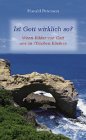 Ist Gott wirklich so?: Wenn Bilder von Gott uns im Glauben hindern Lifestyle