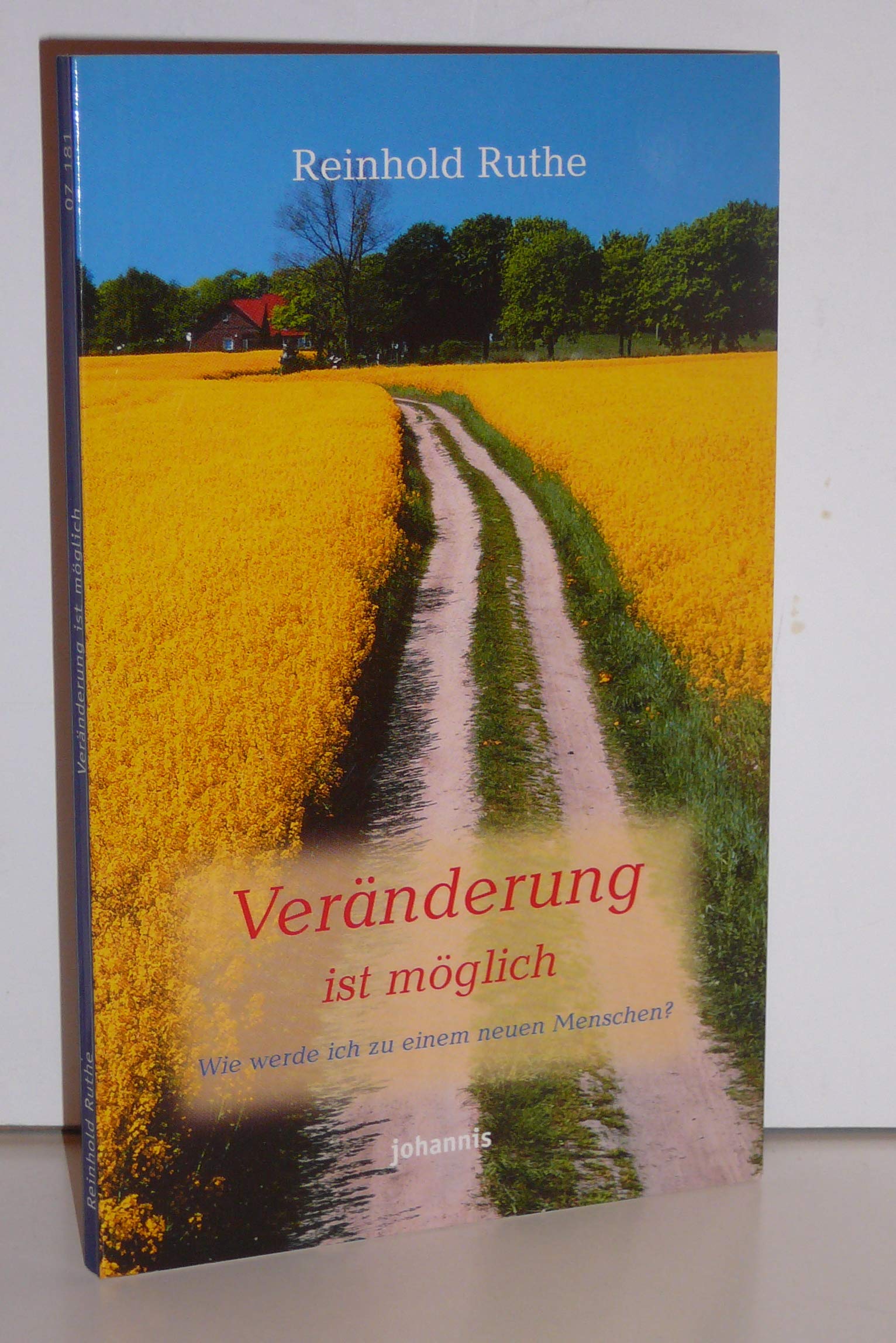 Veränderung ist möglich: Wie werde ich zu einem neuen Menschen? (Johannis-Geschenktaschenbücher / Glaubens- und Lebenshilfe) Lifestyle