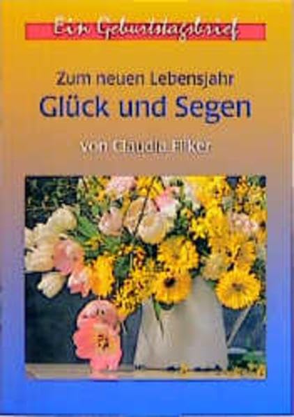 Zum neuen Lebensjahr Glück und Segen: Ein Geburtstagsbrief (Johannis-Grussbriefe) Lifestyle