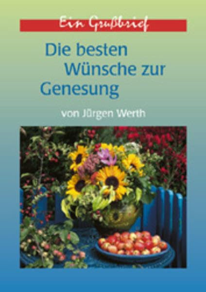 Die besten Wünsche zur Genesung (Johannis-Grussbriefe) Lifestyle