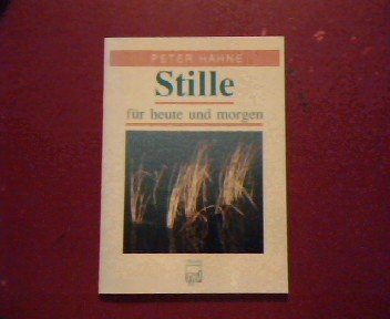 Stille für heute und morgen Books