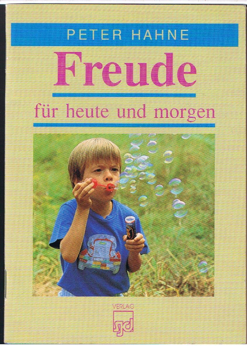 Freude für heute und morgen Lifestyle