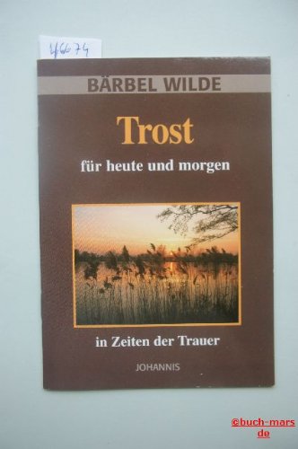 Trost für heute und morgen Lifestyle