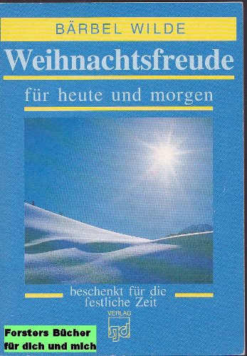 Weihnachtsfreude für heute und morgen Books
