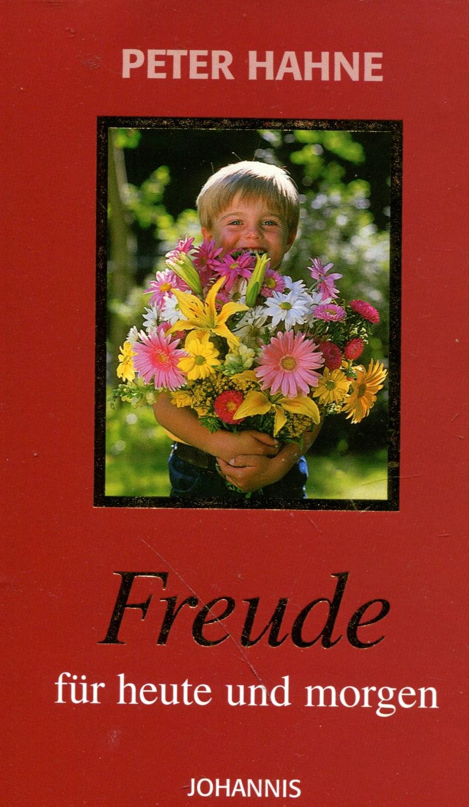 Freude für heute und morgen Lifestyle