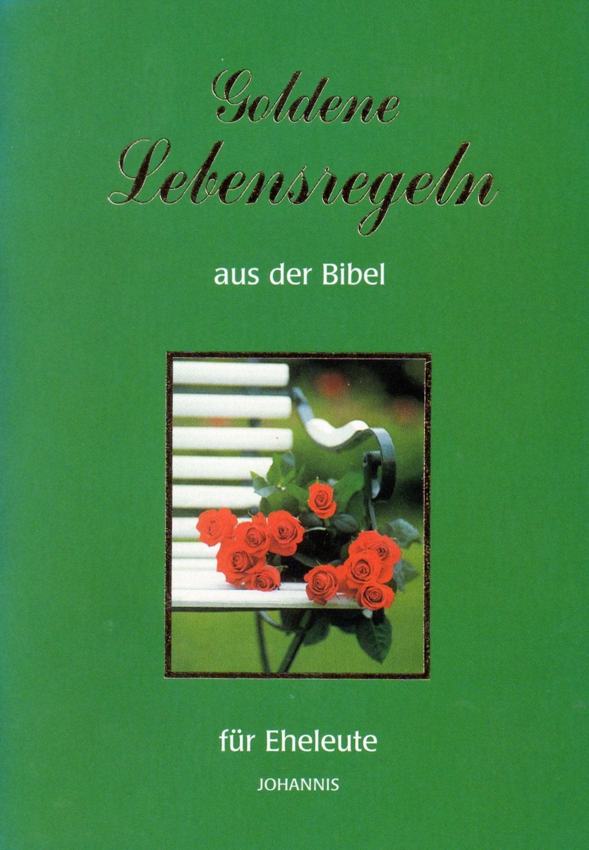 Goldene Lebensregeln aus der Bibel für Eheleute Lifestyle