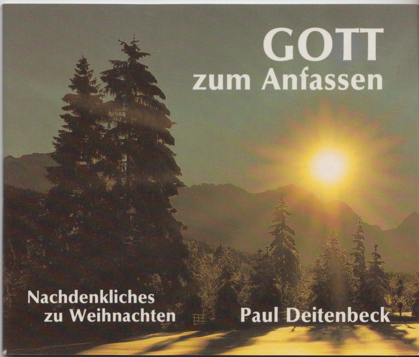 Gott zum Anfassen. Nachdenkliches zu Weihnachten Books