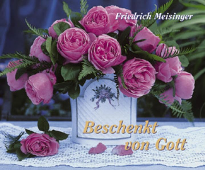 Beschenkt von Gott (Foto-Text-Hefte) Lifestyle