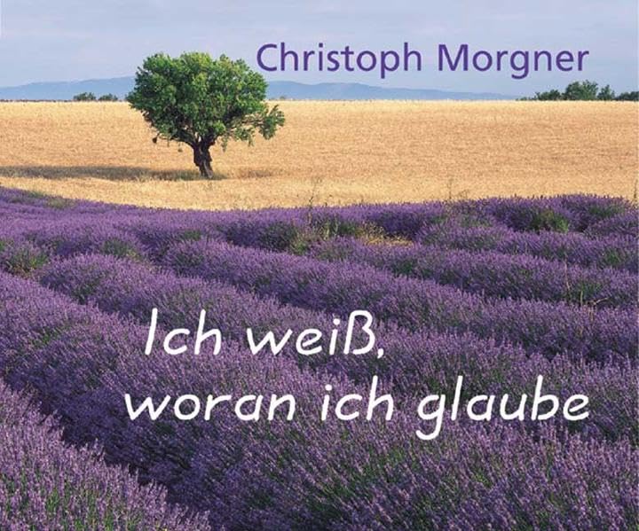 Ich weiss, woran ich glaube (Foto-Text-Hefte) Lifestyle