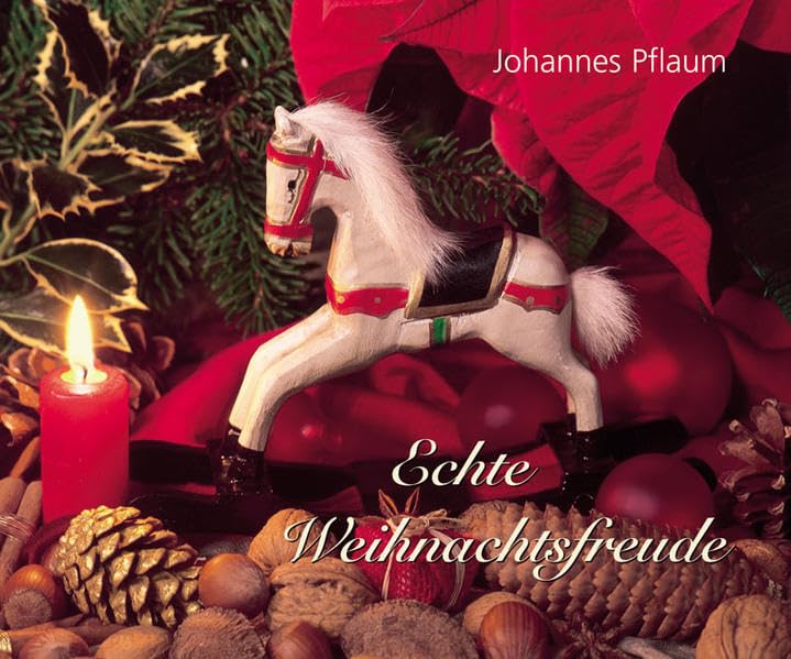 Echte Weihnachtsfreude (Foto-Text-Hefte) Lifestyle