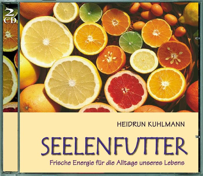 Seelenfutter: Frische Energie für die Alltage unseres Lebens Contemporary literature