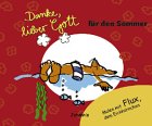 Danke, lieber Gott, für den Sommer: Malen mit Flux, dem Eichhörnchen Books