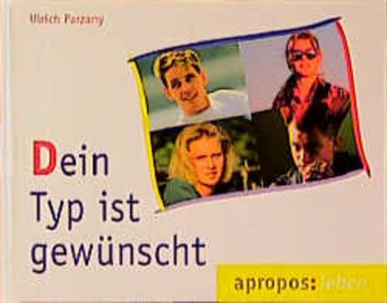 Dein Typ ist gewünscht (apropos: leben) Books