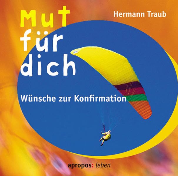 Mut für dich: Wünsche zur Konfirmation Lifestyle