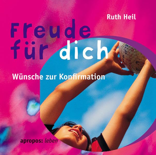 Freude für dich: Wünsche zur Konfirmation Lifestyle