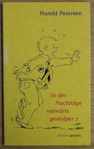 In der Nachfolge vorwärts gestolpert Lifestyle