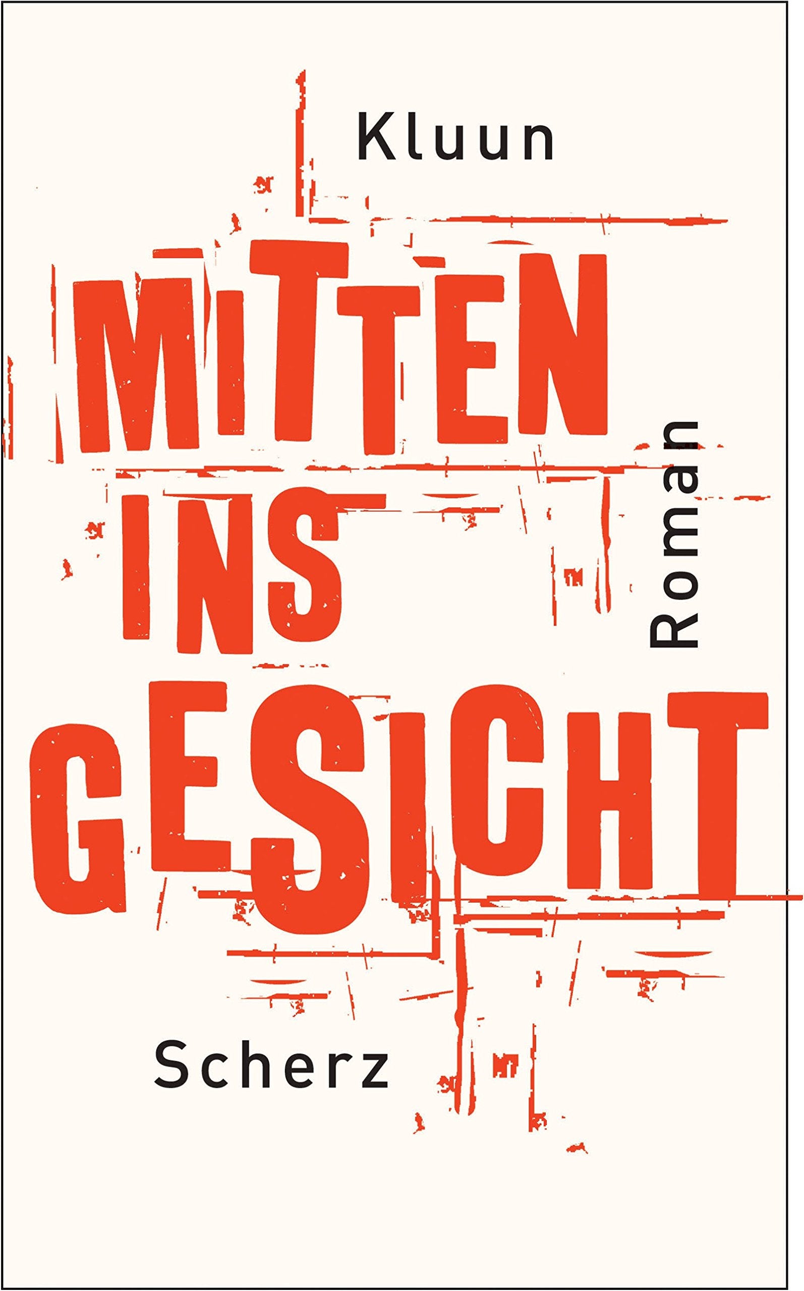 Product Image: Mitten ins Gesicht: Roman