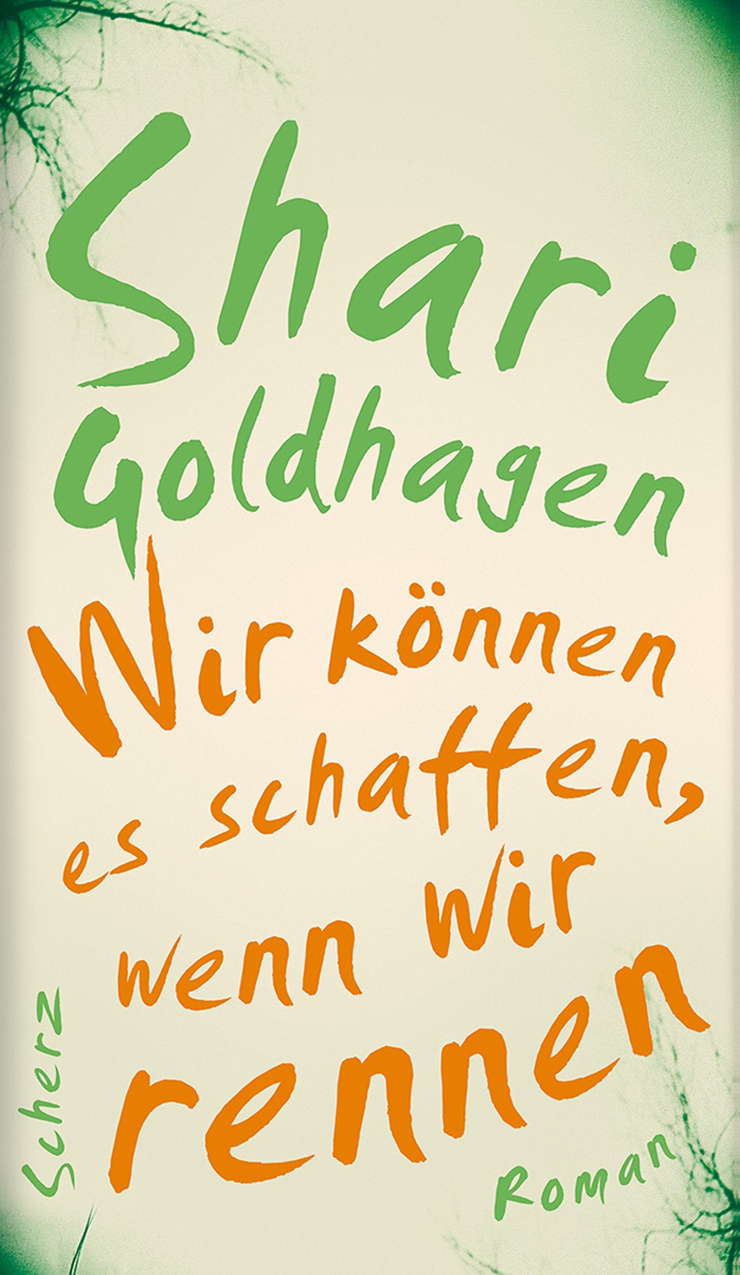 Wir können es schaffen, wenn wir rennen: Roman Contemporary literature
