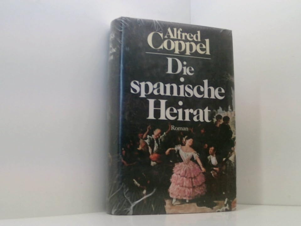 Die spanische Heirat: Roman Books