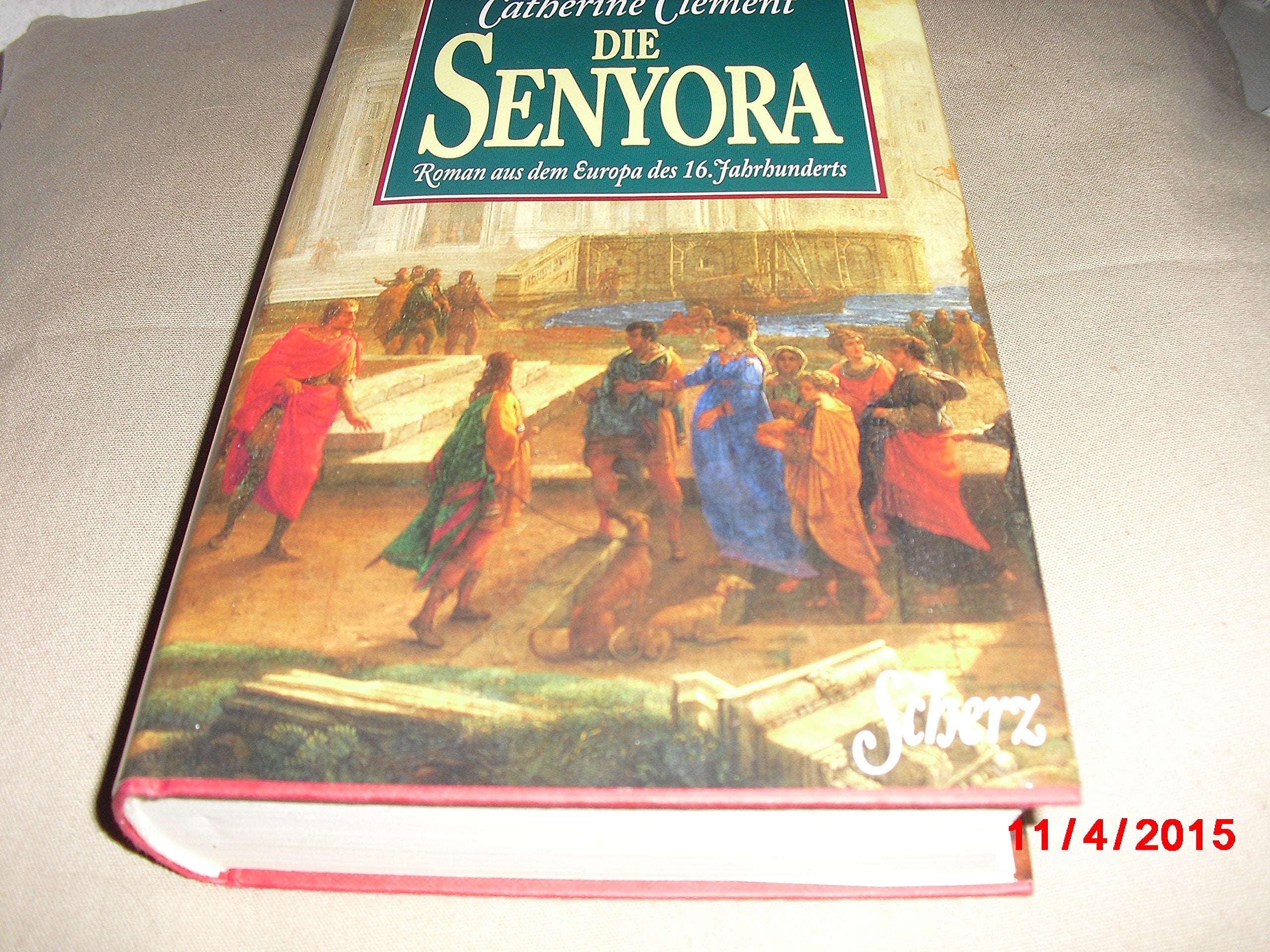 Die Senyora. Roman aus dem Europa des 16. Jahrhunderts Books