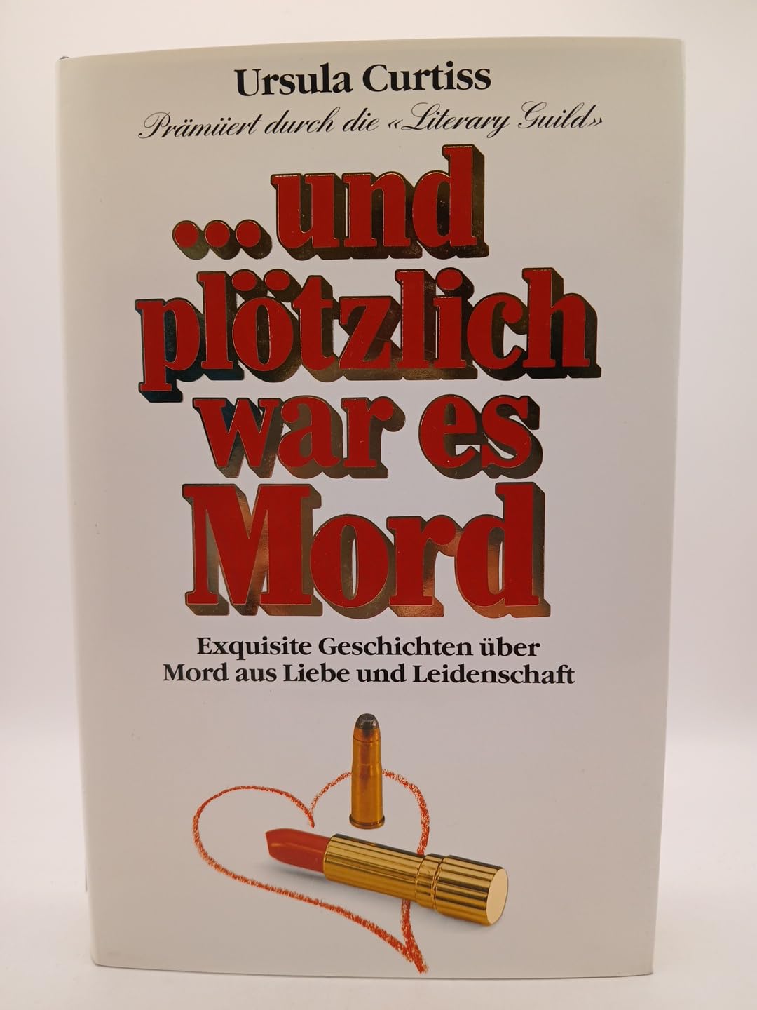 und plötzlich war es Mord. Exquisite Geschichten über Mord und Liebe aus Leidenschaft Books