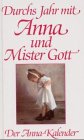 Durchs Jahr mit Anna und Mister Gott Lifestyle