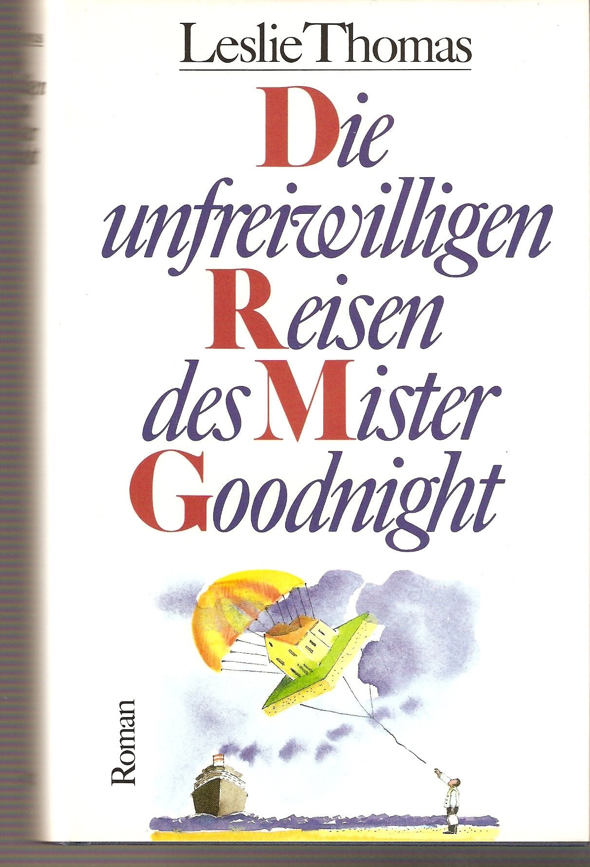 Die unfreiwilligen Reisen des Mister Goodnight Contemporary literature