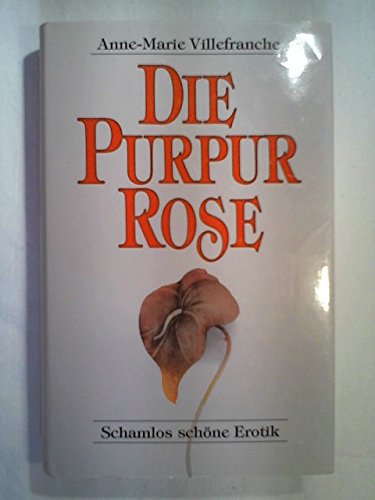 Die Purpurrose. Erotische Geschichten Contemporary literature