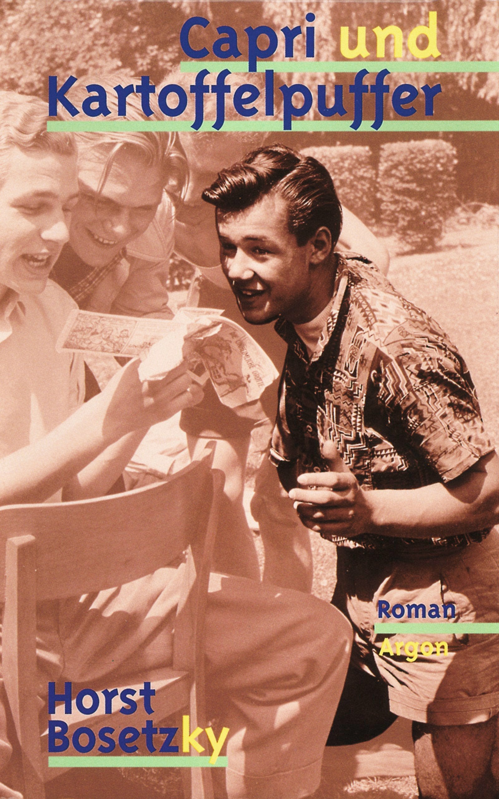 Capri und Kartoffelpuffer: Roman Contemporary literature