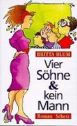 Vier Söhne und kein Mann. Roman Books