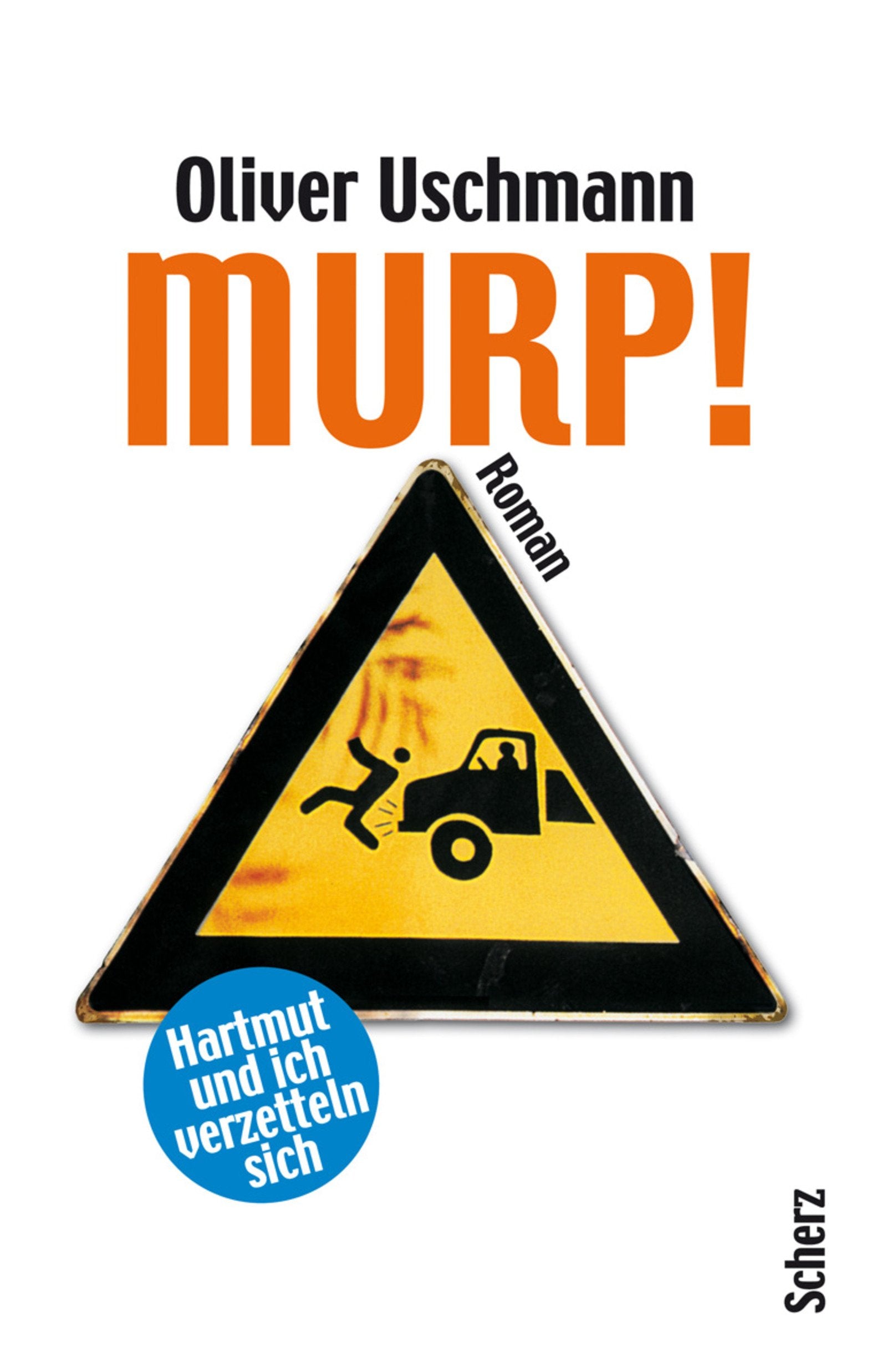 Murp!: Hartmut und ich verzetteln sich Contemporary literature