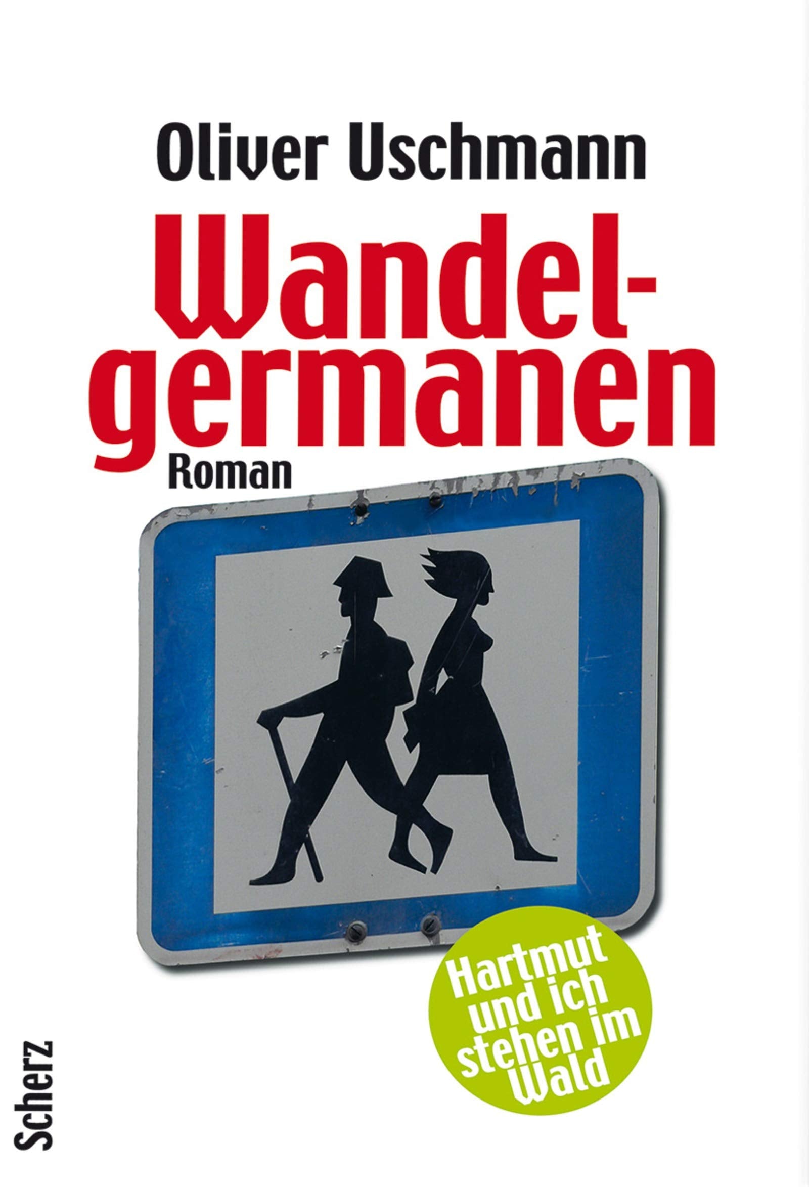 Wandelgermanen: Hartmut und ich stehen im Wald Contemporary literature