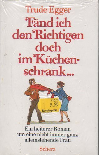 Fänd ich den Richtigen doch im Küchenschrank Contemporary literature