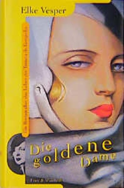 Die goldene Dame: Ein Roman über das Leben der Tamara de Lempicka (Fretz & Wasmuth im Scherz Verlag) Books