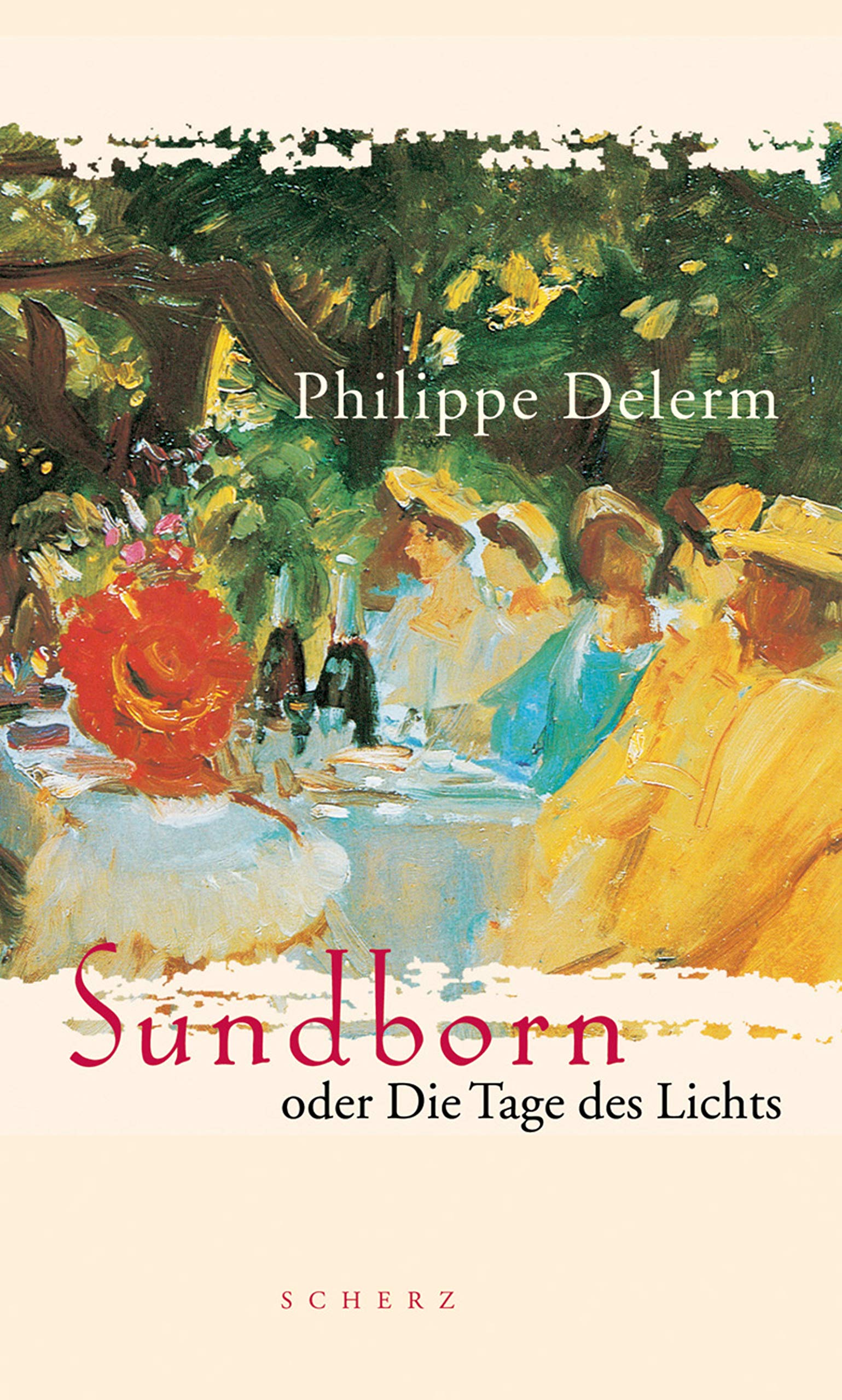 Sundborn oder Die Tage des Lichts: Roman. Aus d. Französ. v. Hinrich Schmidt-Henkel Historical Fiction