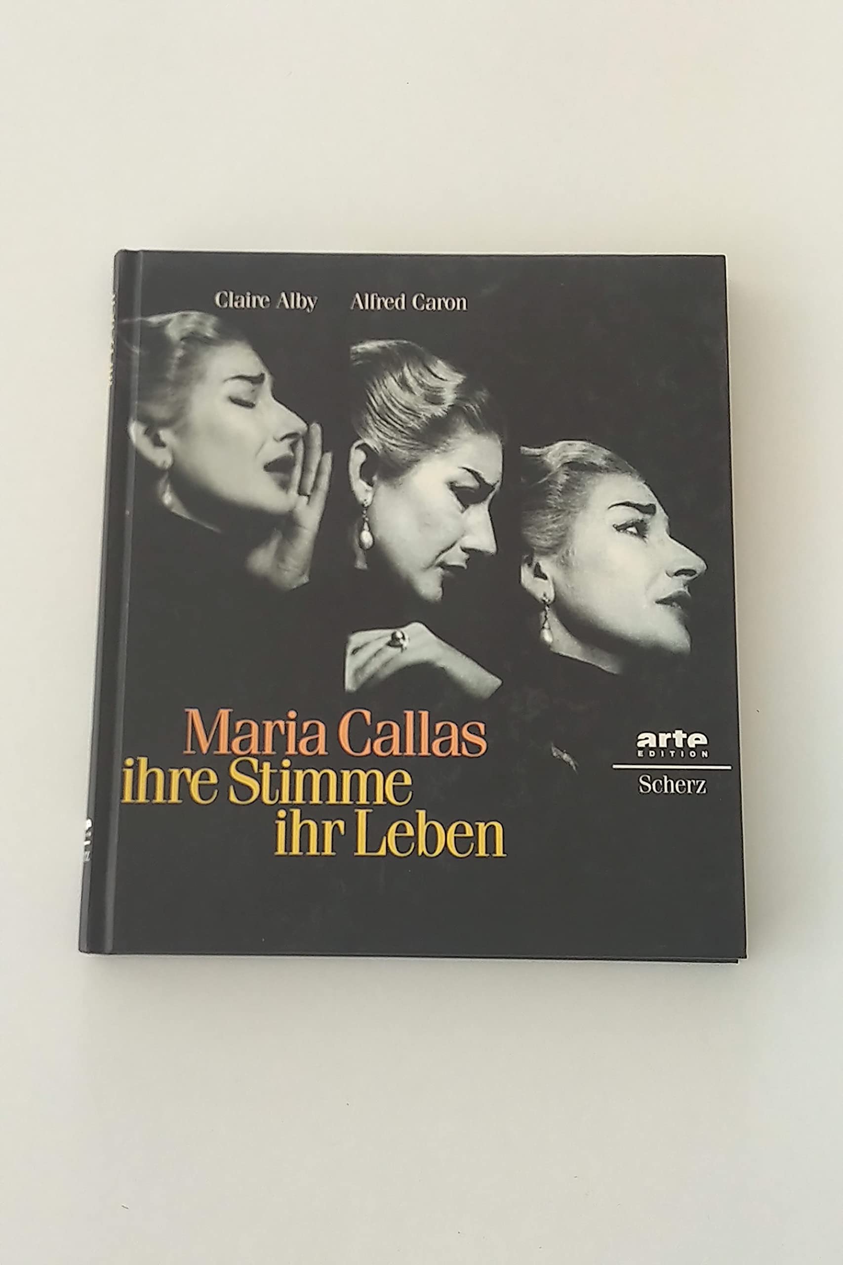 Maria Callas, ihre Stimme, ihr Leben. Mit CD Art & Literature