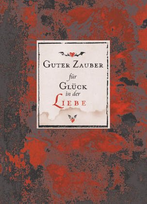 Guter Zauber für Glück in der Liebe Lifestyle