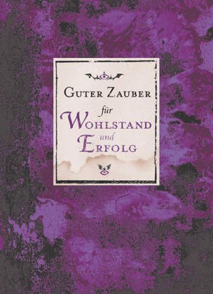 Guter Zauber für Wohlstand und Erfolg Lifestyle