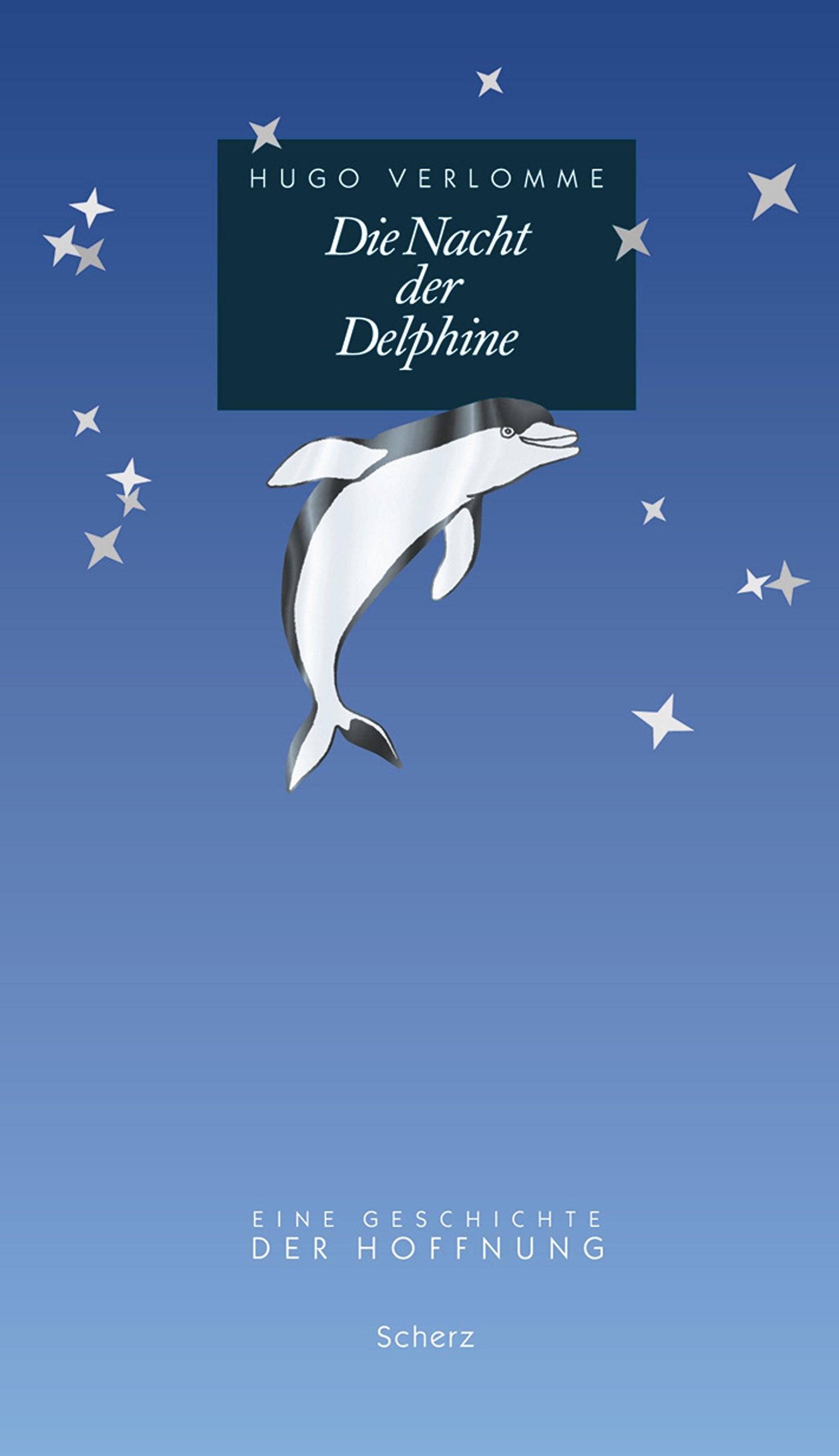 Die Nacht der Delphine: Eine Geschichte der Hoffnung Contemporary literature