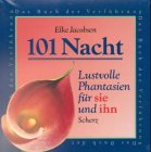 101 Nacht, Das Buch der Verführung - Lustvolle Phantasien für sie und ihn Lifestyle