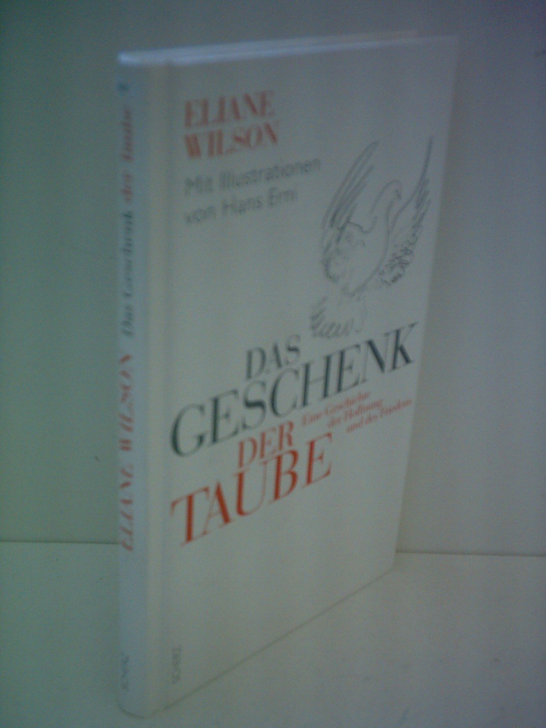 Das Geschenk der Taube. Eine Geschichte der Hoffnung und des Friedens. Fiction
