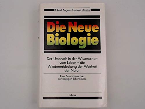 Die Neue Biologie (6521 746). Evolution und Revolution in der Wissenschaft vom Leben Natural Sciences