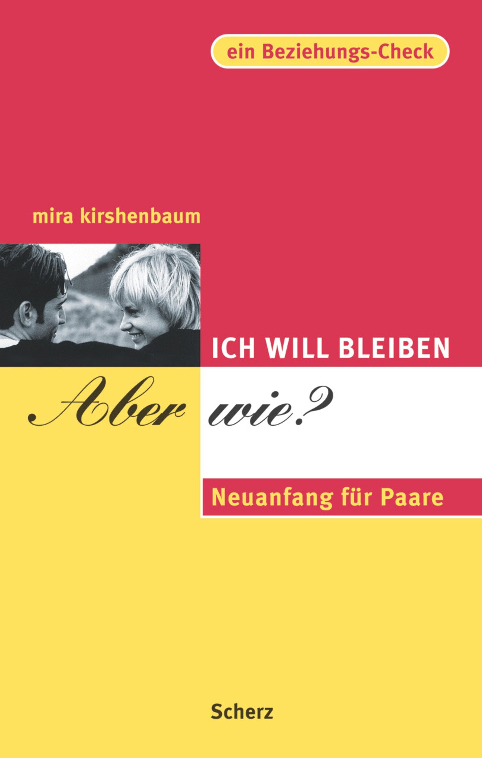Ich will bleiben, aber wie? Neuanfang für Paare Partnership & Love