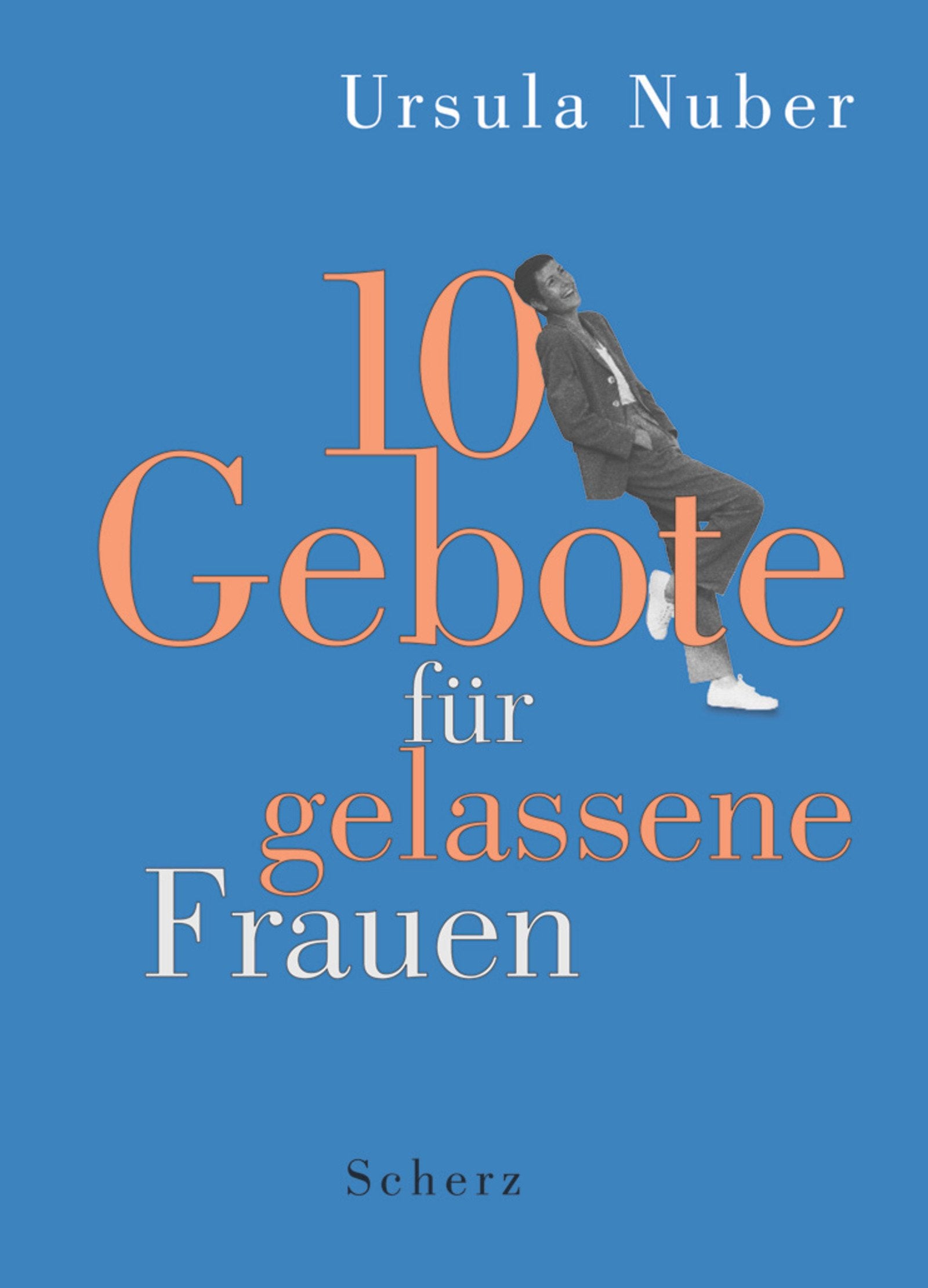 10 Gebote für gelassene Frauen Lifestyle