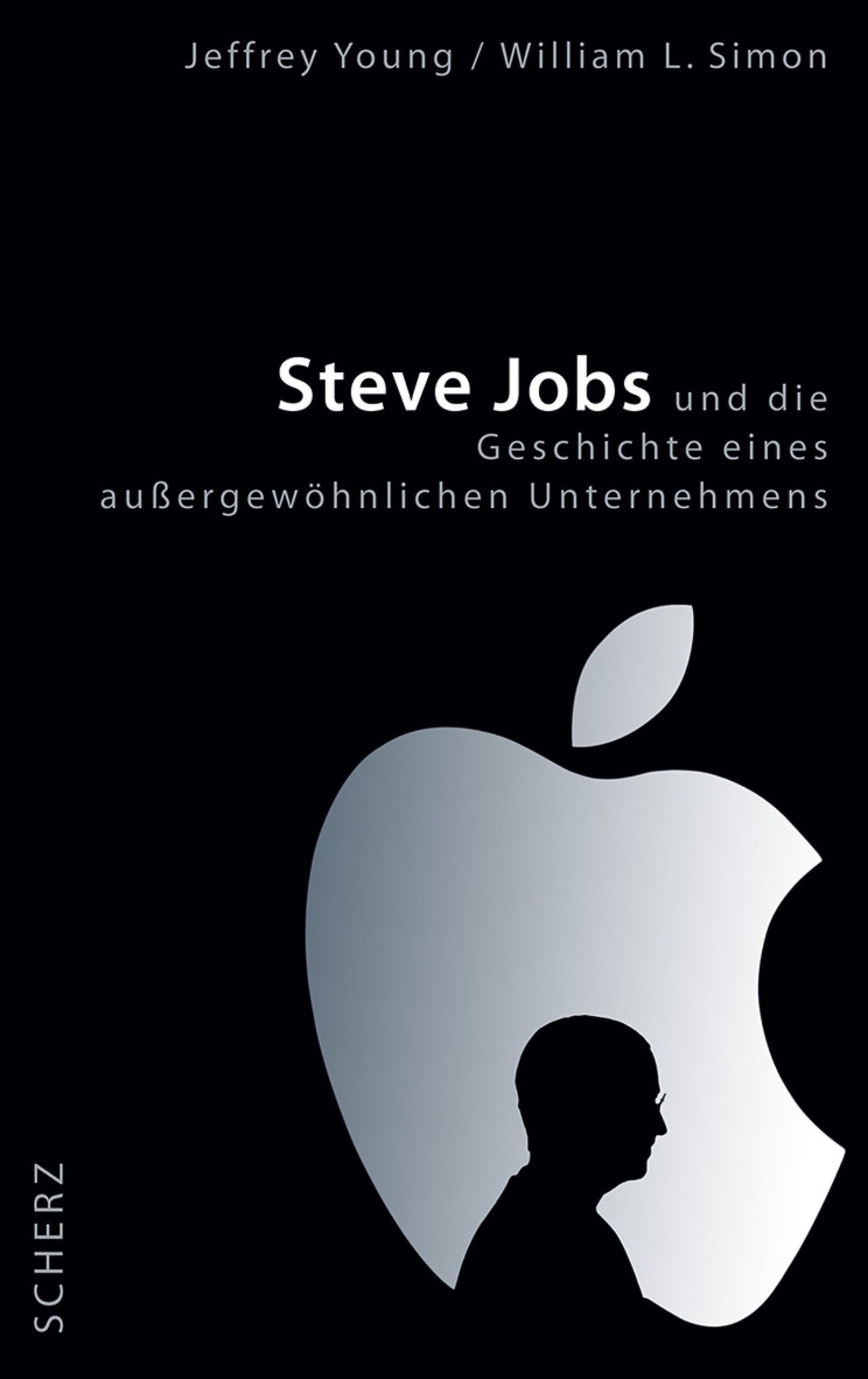 Steve Jobs und die Geschichte eines außergewöhnlichen Unternehmens Science