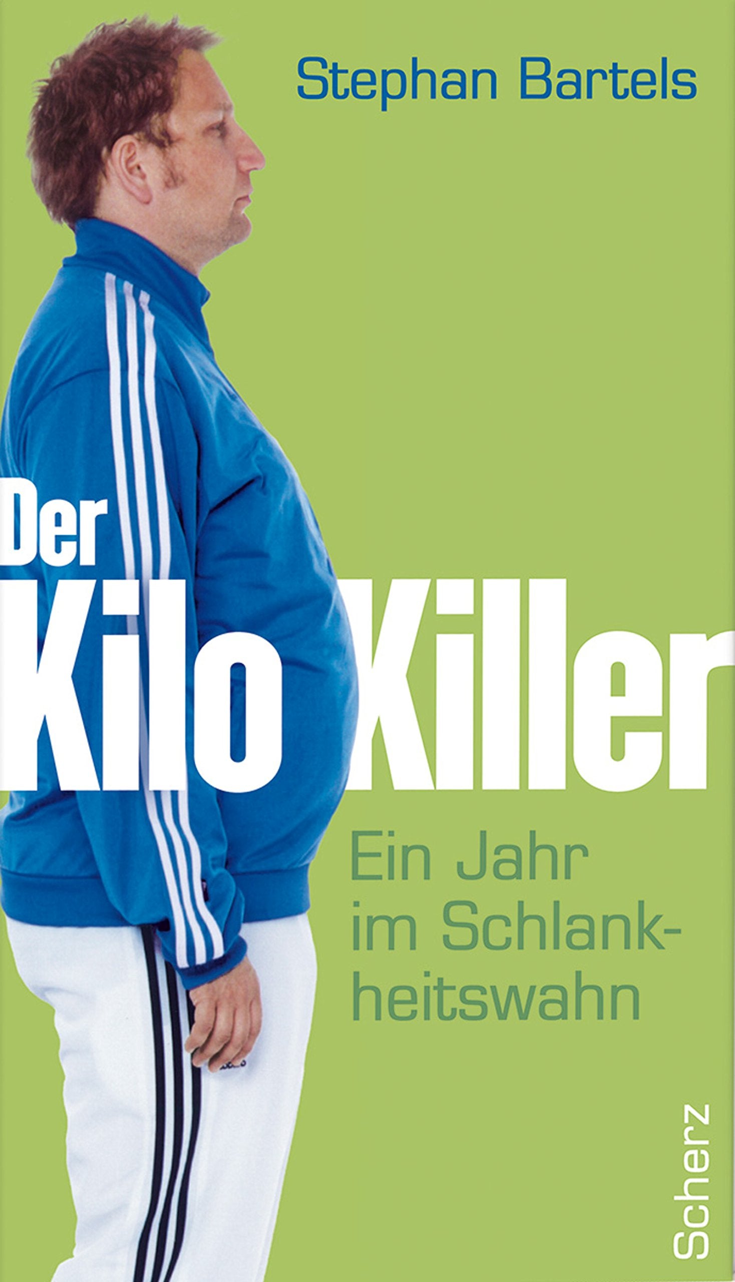 Product Image: Der Kilo-Killer: Ein Jahr im Schlankheitswahn