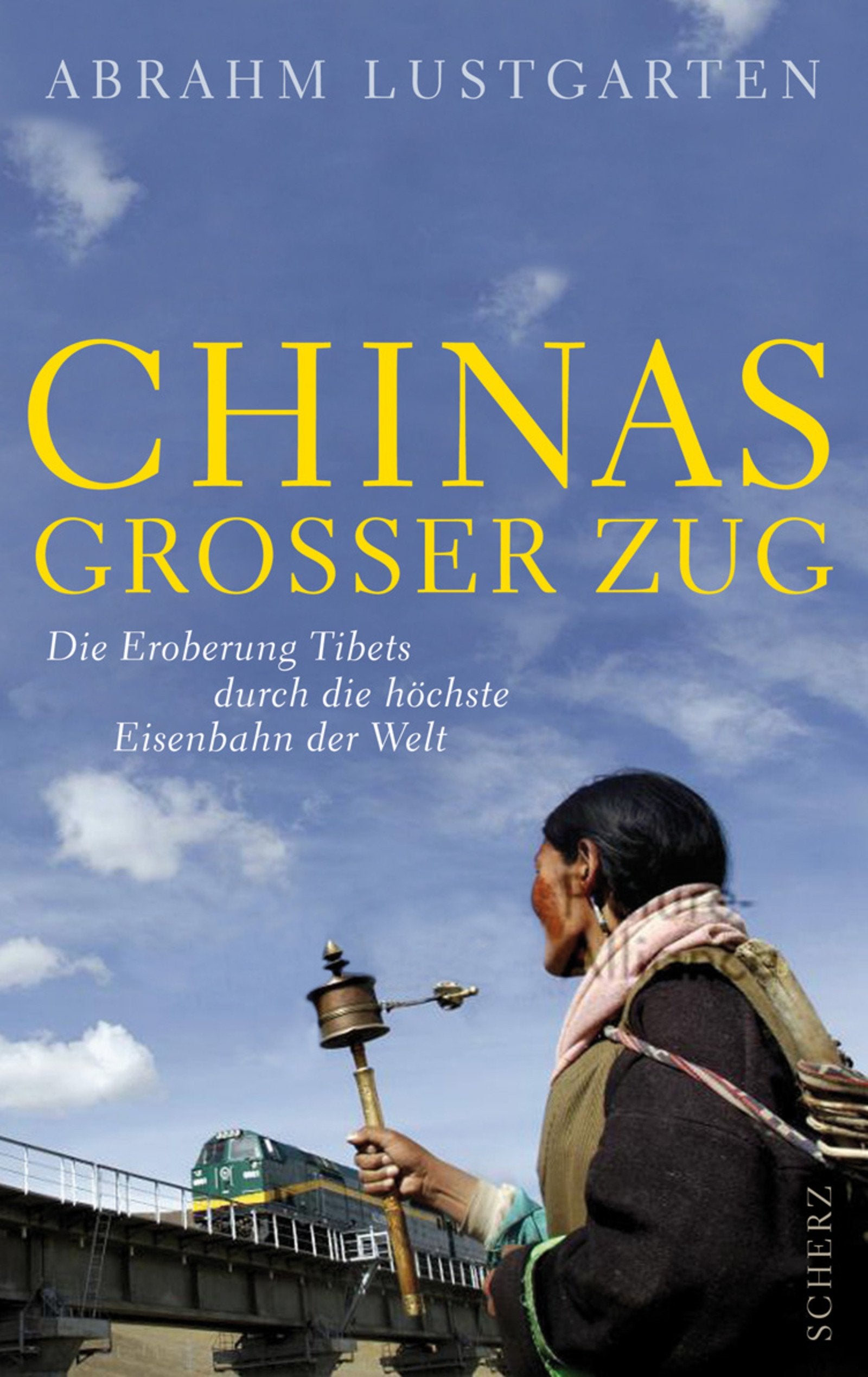 Chinas großer Zug: Die Eroberung Tibets durch die höchste Eisenbahn der Welt Politics & History