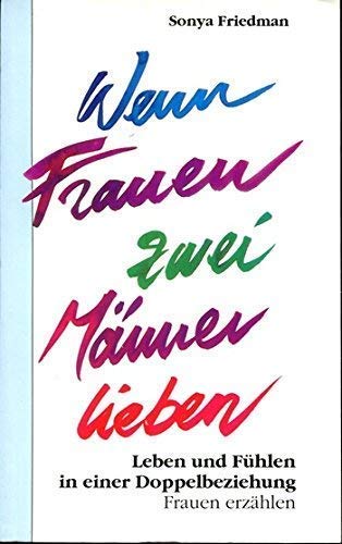 Wenn Frauen zwei Männer lieben Partnership & Love