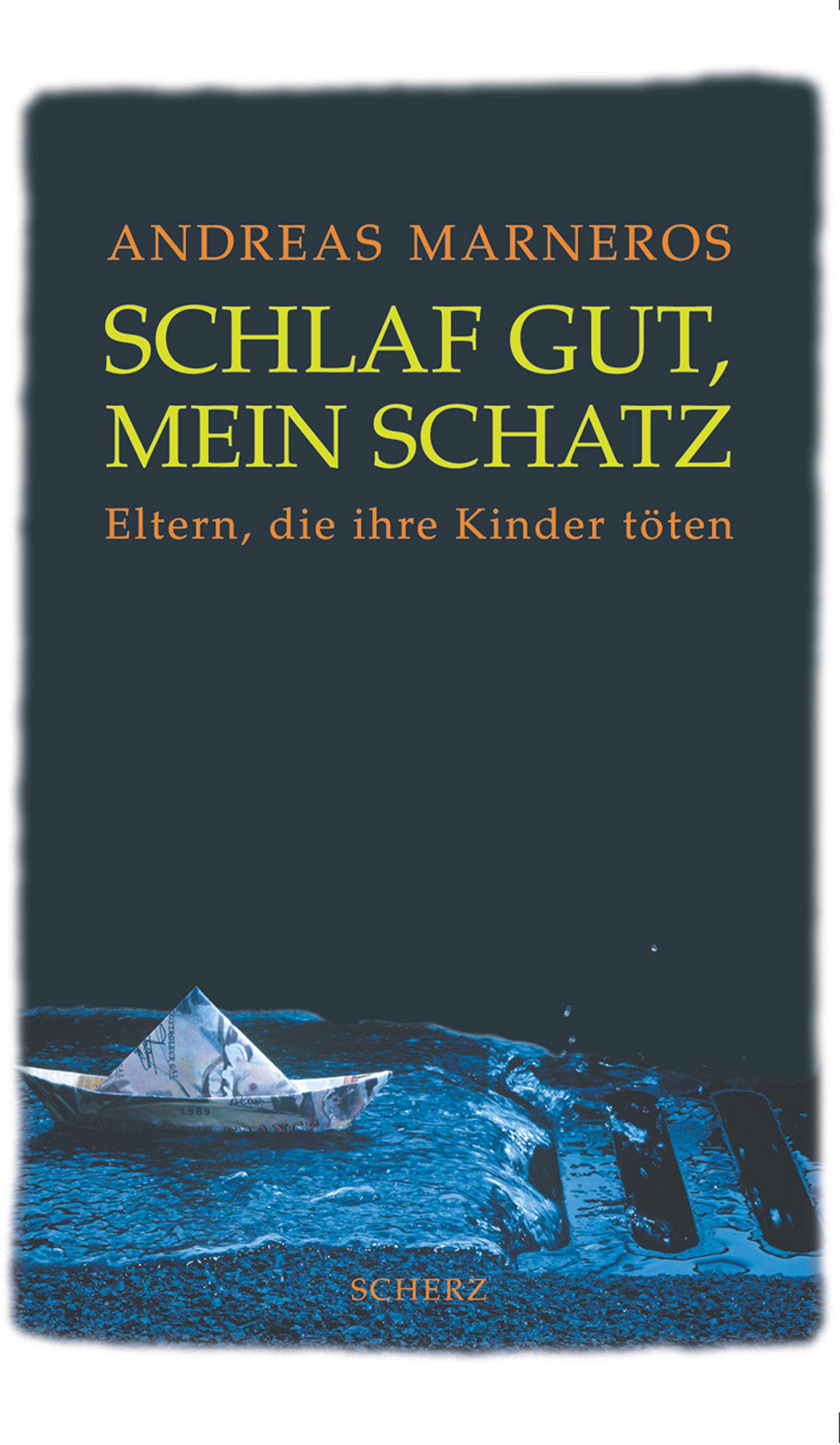 Schlaf gut mein Schatz: Eltern, die ihre Kinder töten Partnership & Love